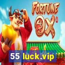 55 luck.vip